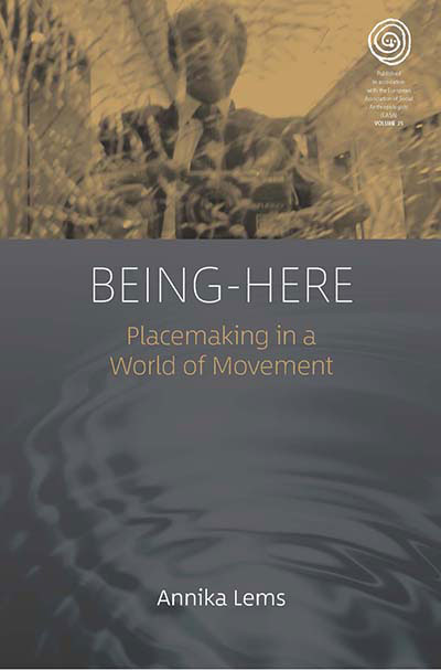 Being-Here: Placemaking in a World of Movement